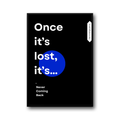 Plakat motywacyjny „Once it’s lost, it’s never coming back” – minimalistyczna dekoracja ścienna, cytat o czasie